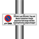 Einfahrt und Ausfahrt Tag und Nacht freihalten! Illegal geparkte Fahrzeuge werden kostenpflichtig abgeschleppt!