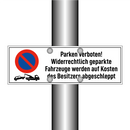 Parken verboten! Widerrechtlich geparkte Fahrzeuge werden auf Kosten des Besitzers abgeschleppt