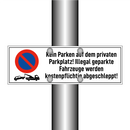 Kein Parken auf dem privaten Parkplatz! Illegal geparkte Fahrzeuge werden kostenpflichtig abgeschleppt!