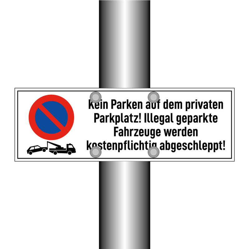 Kein Parken auf dem privaten Parkplatz! Illegal geparkte Fahrzeuge werden kostenpflichtig abgeschleppt!
