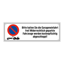 Bitte halten Sie die Garageneinfahrt frei! Widerrechtlich geparkte Fahrzeuge werden kostenpflichtig abgeschleppt!