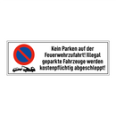 Kein Parken auf der Feuerwehrzufahrt! Illegal geparkte Fahrzeuge werden kostenpflichtig abgeschleppt!