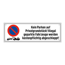 Kein Parken auf Privatgrundstück! Illegal geparkte Fahrzeuge werden kostenpflichtig abgeschleppt!