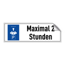 Maximal 2 Stunden