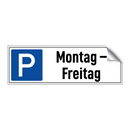 Montag – Freitag