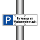 Parken nur am Wochenende erlaubt