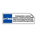 Kundenparkplatz, maximale Parkdauer: 1 Stunde mit Parkscheibe. Widerrechtlich geparkte Fahrzeuge werden kostenpflichtig abgeschleppt