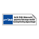 06:30-19:00. Widerrechtlich geparkte Fahrzeuge werden kostenpflichtig abgeschleppt