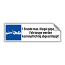 1 Stunde max. Illegal geparkte Fahrzeuge werden kostenpflichtig abgeschleppt!