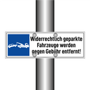 Widerrechtlich geparkte Fahrzeuge werden gegen Gebühr entfernt!