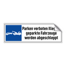 Parken verboten Illegale geparkte Fahrzeuge werden abgeschleppt