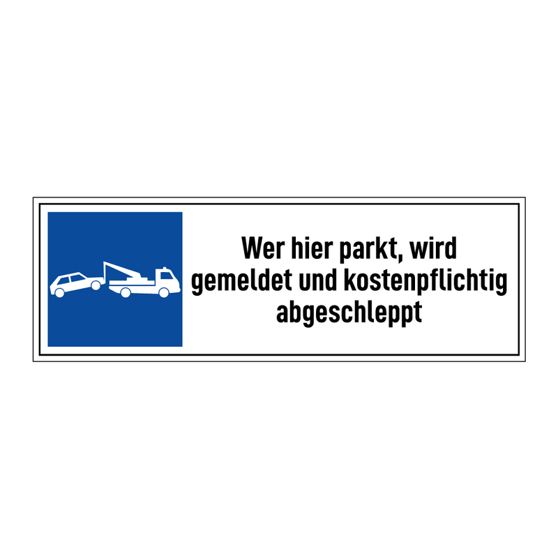 Wer hier parkt, wird gemeldet und kostenpflichtig abgeschleppt