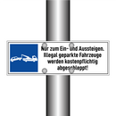 Nur zum Ein- und Aussteigen. Illegal geparkte Fahrzeuge werden kostenpflichtig abgeschleppt!