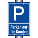 Parken nur für Kunden
