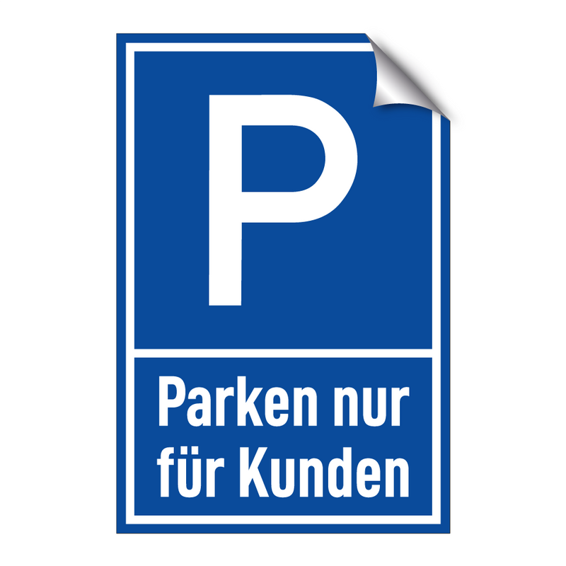 Parken nur für Kunden