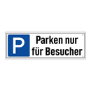 Parken nur für Besucher