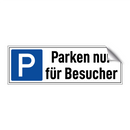Parken nur für Besucher