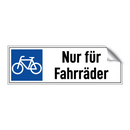 Nur für Fahrräder