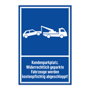 Kundenparkplatz. Widerrechtlich geparkte Fahrzeuge werden kostenpflichtig abgeschleppt!