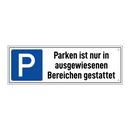 Parken ist nur in ausgewiesenen Bereichen gestattet