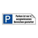 Parken ist nur in ausgewiesenen Bereichen gestattet
