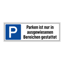 Parken ist nur in ausgewiesenen Bereichen gestattet