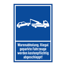 Warenabholung. Illegal geparkte Fahrzeuge werden kostenpflichtig abgeschleppt!
