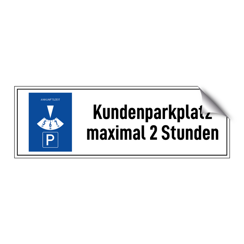 Kundenparkplatz maximal 2 Stunden