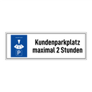 Kundenparkplatz maximal 2 Stunden