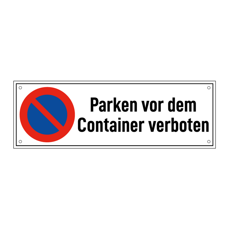 Parken vor dem Container verboten