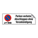 Parken verboten Abschleppen ohne Vorankündigung