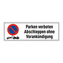 Parken verboten Abschleppen ohne Vorankündigung