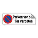 Parken vor dem Tor verboten
