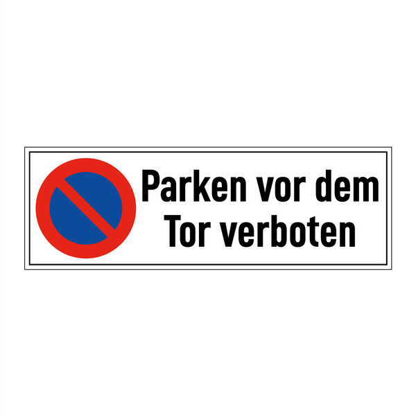 Parken vor dem Tor verboten