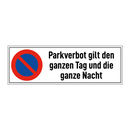 Parkverbot gilt den ganzen Tag und die ganze Nacht