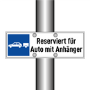 Reserviert für Auto mit Anhänger
