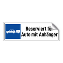 Reserviert für Auto mit Anhänger