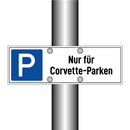 Nur für Corvette-Parken