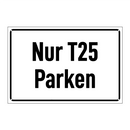 Nur T25 Parken