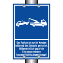 Das Parken ist nur für Kunden während des Einkaufs gestattet. Widerrechtlich geparkte Fahrzeuge werden kostenpflichtig abgeschleppt!