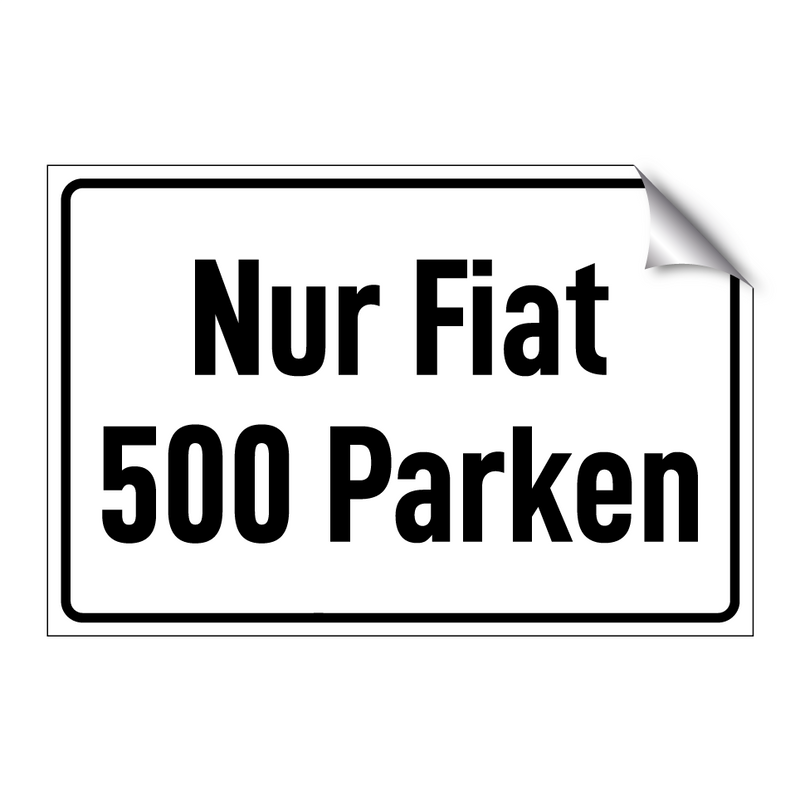 Nur Fiat 500 Parken