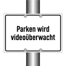 Parken wird videoüberwacht