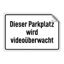 Dieser Parkplatz wird videoüberwacht