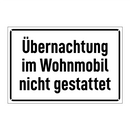 Übernachtung im Wohnmobil nicht gestattet
