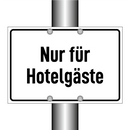 Nur für Hotelgäste