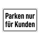 Parken nur für Kunden