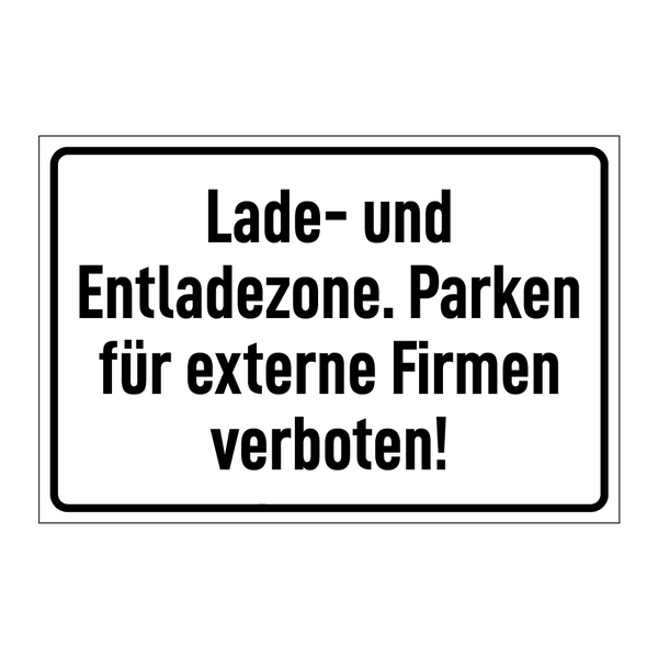 Lade- und Entladezone. Parken für externe Firmen verboten!