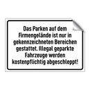 Das Parken auf dem Firmengelände ist nur in gekennzeichneten Bereichen gestattet. Illegal geparkte Fahrzeuge werden kostenpflichtig abgeschleppt!
