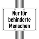 Nur für behinderte Menschen