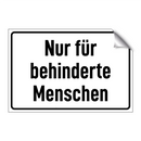 Nur für behinderte Menschen